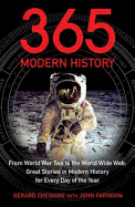 365 Modern History: From World War Two to the World Wide Web: Great Stories in Modern History for Every Day of the Year
