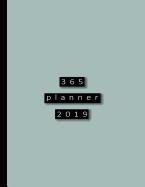 365 planner 2019: Large minimal style grey planner 2018 professional calendar note book - page per day - Journal - organiser - diary - 8.5 x 11"