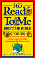 365 Read to Me Bedtime Stories: A Story a Day from the Creation to the Resurrection
