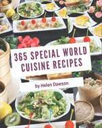 365 Special World Cuisine Recipes: Keep Calm and Try World Cuisine Cookbook