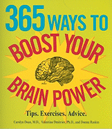 365 Ways to Boost Your Brain Power: Tips, Exercise, Advice - Dean, Carolyn, Dr.