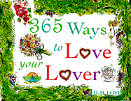 365 Ways to Love Your Lover