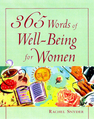 365 Words of Well-Being for Women - Snyder, Rachel