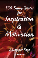 366 Daily Quotes for Inspiration & Motivation: 2 Day Per Page Journal