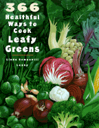 366 Healthful Ways to Cook Leafy Greens - Leahy, Linda Romanelli