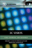 3C Vision: Cues, Contexts, and Channels