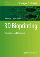 3D Bioprinting: Principles and Protocols