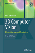 3D Computer Vision: Efficient Methods and Applications - Whler, Christian