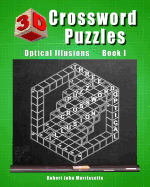 3D Crossword Puzzles: Optical Illusions Book I