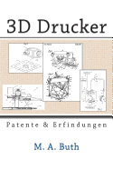 3D Drucker: Patente Und Erfindungen