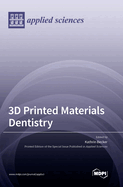 3D Printed Materials Dentistry