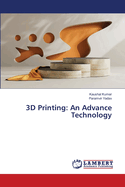 3D Printing: An Advance Technology