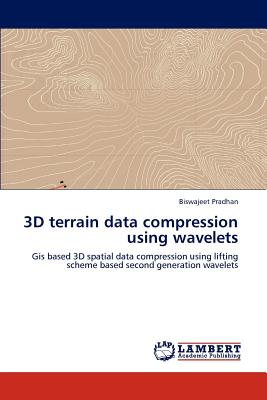3D Terrain Data Compression Using Wavelets - Pradhan, Biswajeet
