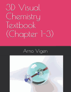 3D Visual Chemistry Textbook (Chapter 1-3)