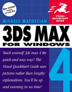 3ds Max 4 for Windows: Visual QuickStart Guide