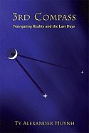 3rd Compass: Navigating Reality and the Last Days