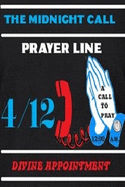 4/12: The Midnight Call Prayer Line