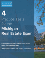 4 Practice Tests for the Michigan Real Estate Exam: 460 Practice Questions with Detailed Explanations