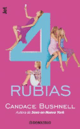 4 Rubias - Bushnell, Candace