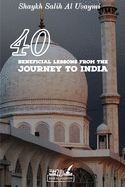 40 Beneficial Lessons from the Journey to India