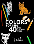 40 Cats Coloring Pages Coloring Book for Children: Fun and Adorable Cat Designs for Young Artists