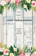 40 days to Count your Blessings