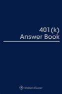 401(k) Answer Book: 2018 Edition