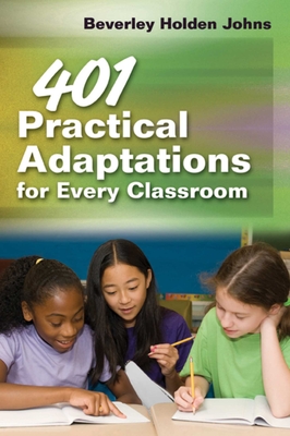 401 Practical Adaptations for Every Classroom - Johns, Beverley Holden