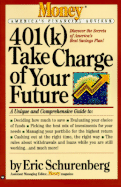 401 Take Charge of Your Fu Ture - Schurenberg, Eric, and Money Magazine, and Levine, Mark