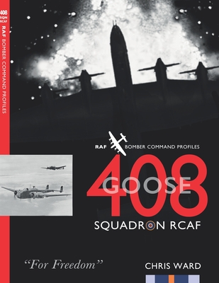 408 (Goose) Squadron RCAF: RAF Bomber Command Profiles - Ward, Chris
