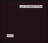 45:33 [Bonus Tracks] - LCD Soundsystem