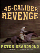 45-Caliber Revenge