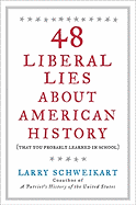 48 Liberal Lies about American History: (that You Probably Learned in School)
