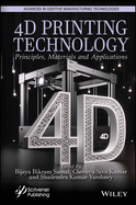 4D Printing Technology: Principles, Materials and Application