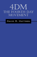 4dm: The Fourth Day Movement