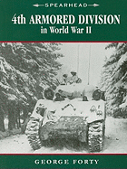 4th Armored Division in World War II - Forty, George, Lieutenant-Colonel