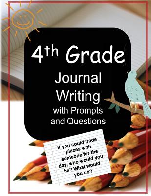 4th Grade Journal Writing With Prompts and Questions - James, Jennifer