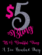 $5 Bling It's A Beautiful Thing A Live Broadcast Diary: A 106 Page Jewelry Consultant Live Broadcast Diary to be added to your Paparazzi Accessories Supplies