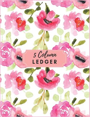 5 Column Ledger: Pink Watercolor Floral Accounting Journal Entry Book Columnar Ruled Ledger Daily Financial Ledgers Receipt Notebook for Business Home Office School. - Journal, Nine