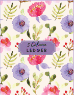 5 Column Ledger: Pretty Purple Floral Accounting Bookkeeping Notebook Accounting Record Keeping Books Ledger Paper Pad Financial Ledgers Receipt Notebook for Business Home Office School.