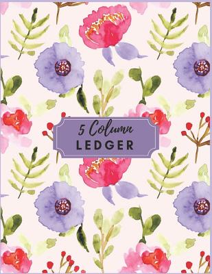 5 Column Ledger: Pretty Purple Floral Accounting Bookkeeping Notebook Accounting Record Keeping Books Ledger Paper Pad Financial Ledgers Receipt Notebook for Business Home Office School. - Journal, Nine