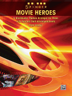 5 Finger Movie Heroes: 9 Blockbuster Themes Arranged for Piano with Optional Duet Accompaniments