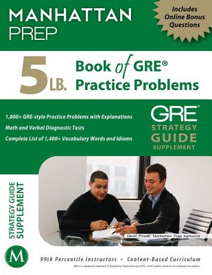 5 lb. Book of GRE Practice Problems - Manhattan Prep