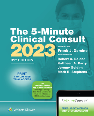 5-Minute Clinical Consult 2023: Print + eBook with Multimedia - Domino, Frank J, Dr., MD, and Barry, Kathleen, Dr., MD (Editor), and Baldor, Robert A, Dr., MD (Editor)