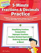 5-Minute Fractions & Decimals Practice: 180 Quick & Motivating Activities Students Can Use to Practice Essential Math Skills--Every Day of the School Year