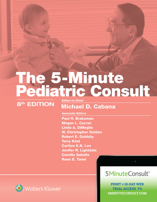5-Minute Pediatric Consult - Cabana, Michael, MD, MPH (Editor)