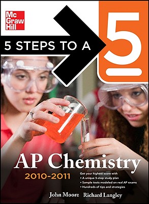 5 Steps to a 5 AP Chemistry - Moore, John T, Ph.D., and Langley, Richard H