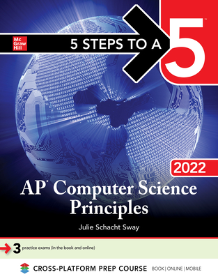 5 Steps to a 5: AP Computer Science Principles 2022 - Sway, Julie Schacht