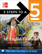 5 Steps to a 5 AP English Literature, 2012-2013 Edition