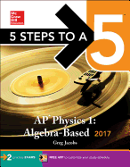 5 Steps to a 5: AP Physics 1: Algebra-Based 2017
